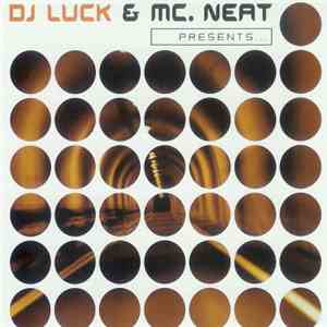 DJ Luck & MC Neat - DJ Luck And MC Neat Present...