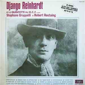 Django Reinhardt Et Le Quintette du H. C. F. Avec Stephane Grappelly Et Hubert Rostaing - Django Reinhardt