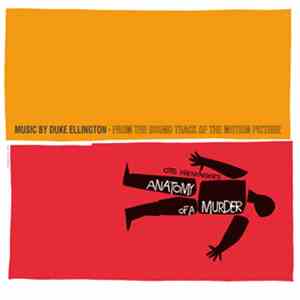 Duke Ellington And His Orchestra - Anatomy Of A Murder (Soundtrack)