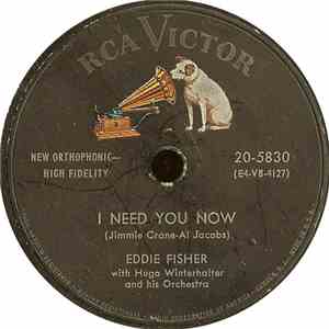 Eddie Fisher - I Need You Now / Heaven Was Never Like This