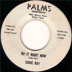 Eddie Ray  - Do It Right Now