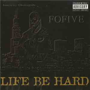 Fofive - Life Be Hard