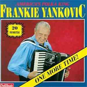 Frank Yankovic - One More Time