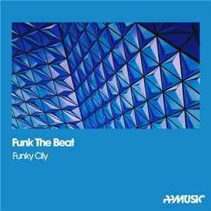 Funk The Beat - Funk City