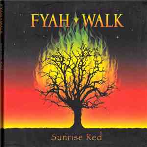 Fyah Walk - Sunrise Red