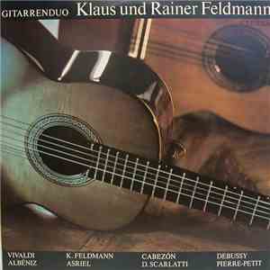 Gitarrenduo Klaus Und Rainer Feldmann - Gitarrenduo Klaus Und Rainer Feldmann