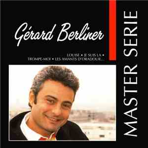 Gérard Berliner - Master Serie