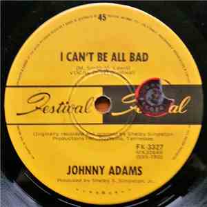 Johnny Adams - I Can't Be All Bad