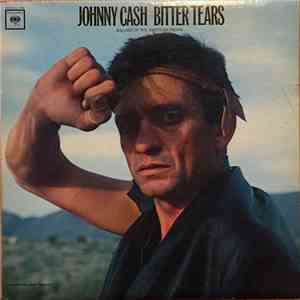 Johnny Cash - Bitter Tears - Ballads Of The American Indian