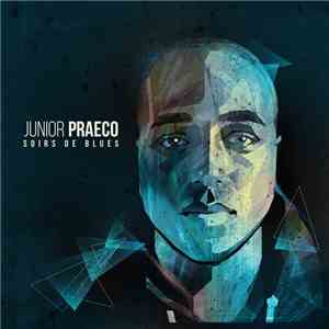 Junior Praeco - Soirs De Blues