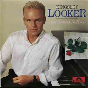 Kingsley Looker - One Moment In Time