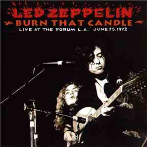 Led Zeppelin - Burn That Candle