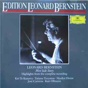 Leonard Bernstein : Kiri Te Kanawa · Tatiana Troyanos · Marilyn Horne · José Carreras · Kurt Ollmann - West Side Story - Highlights From The Complete Recording