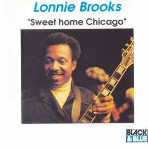 Lonnie Brooks - Sweet Home Chicago