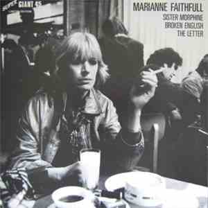 Marianne Faithfull - Broken English / Sister Morphine