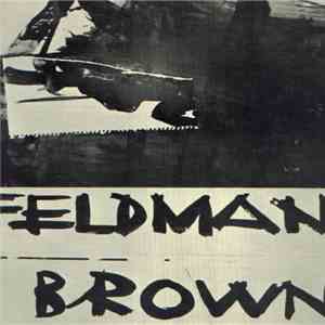Morton Feldman / Earle Brown - Morton Feldman / Earle Brown