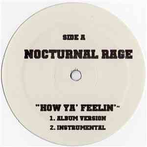 Nocturnal Rage - How Ya' Feelin'