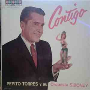 Pepito Torres Y Orquesta Siboney - Contigo