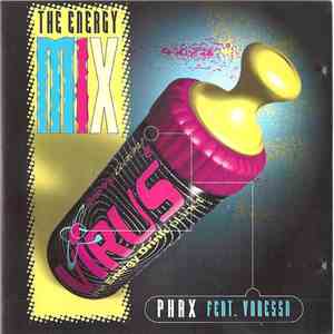 Phax  Featuring Vanessa - The Energy Mix