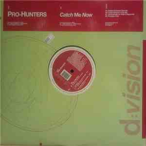 Pro-Hunters - Catch Me Now