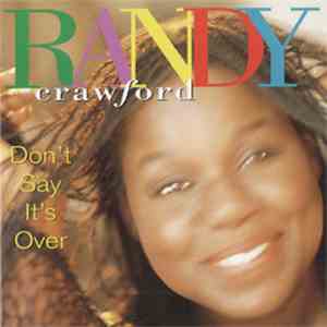 Randy Crawford - Don't Say It's Over