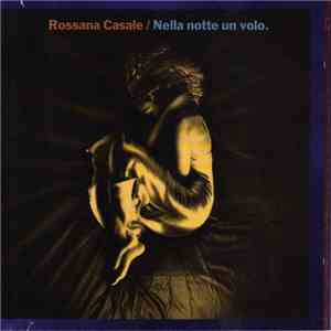 Rossana Casale - Nella Notte Un Volo