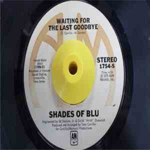 Shades Of Blu - Waiting For The Last Goodbye / Bella Mi