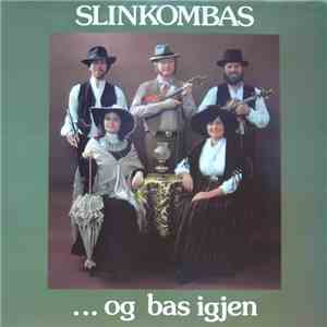 Slinkombas - ... Og Bas Igjen