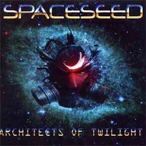 Spaceseed - Architects Of Twilight