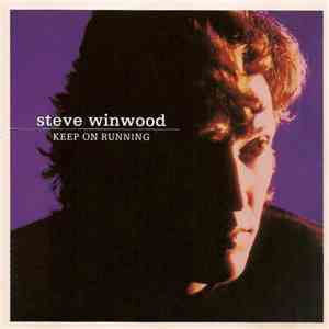 Steve Winwood - Keep On Running