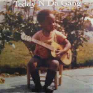 Teddy N Da Gang - Yell