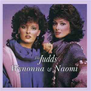 The Judds - Wynonna And Naomi