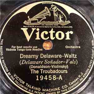 The Troubadours  - Dreamy Delaware