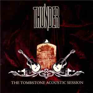 Thunder  - The Tombstone Acoustic Session