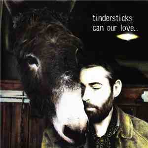 Tindersticks - Can Our Love...
