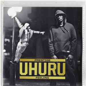Uhuru - Prestige Feeling