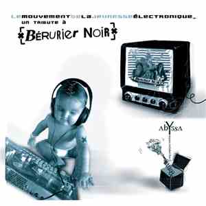 Various - Le Mouvement De La Jeunesse Électronique: Un Tribute A Berurier Noir
