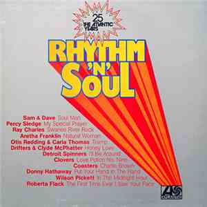 Various - Rhythm 'N' Soul - 25 - The Atlantic Years