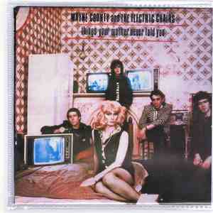 Wayne County & The Electric Chairs - Things Your Mother Never Told You