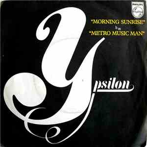 Ypsilon  - Morning Sunrise b/w Metro Music Man