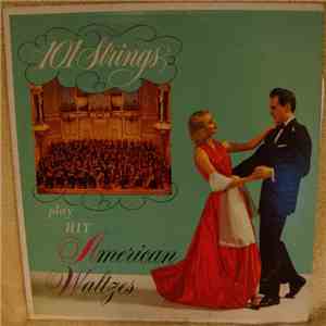 101 Strings - Hit American Waltzes