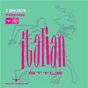 2 Ghosts - Happiness
