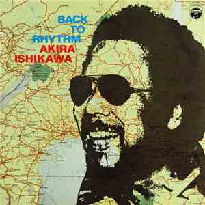 Akira Ishikawa - Back To Rhythm