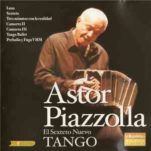Astor Piazzolla - El Sexteto Nuevo - Astor Piazzolla - El Sexteto Nuevo - Tango