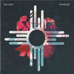 Bad Suns - Transpose