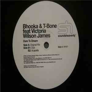 Bhooka & T-Bone Feat Victoria Wilson James - Dare To Dream
