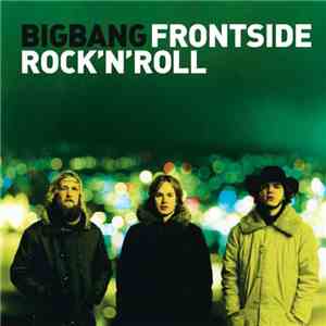 Bigbang - Frontside Rock 'N' Roll