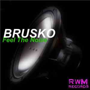 Brusko  - Feel The Noize