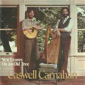 Caswell Carnahan - New Leaves On An Old Tree