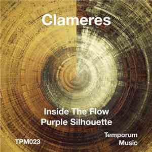 Clameres - Inside The Flow / Purple Silhouette
